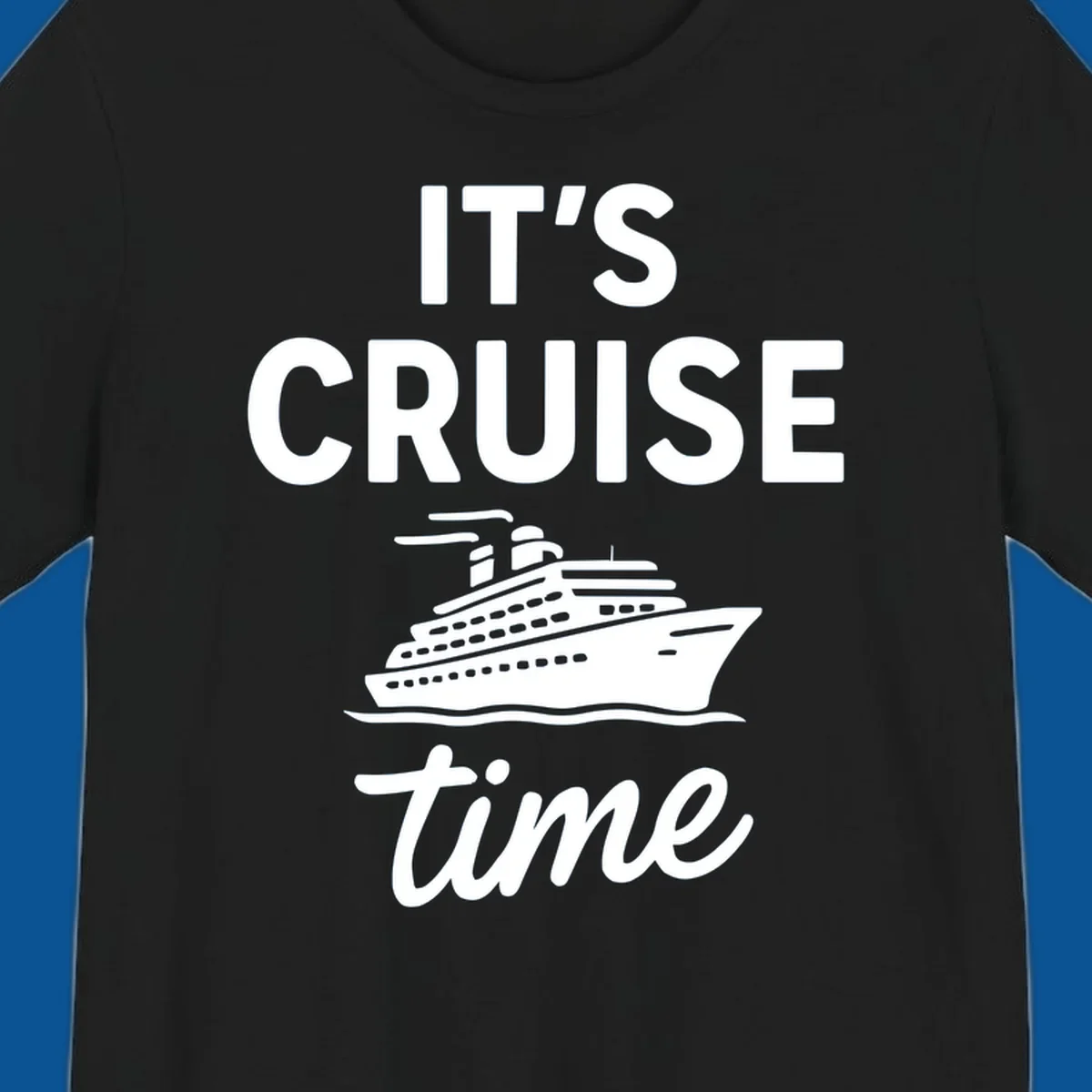 It's Cruise Time graphic with cruise ship illustration and bold text.