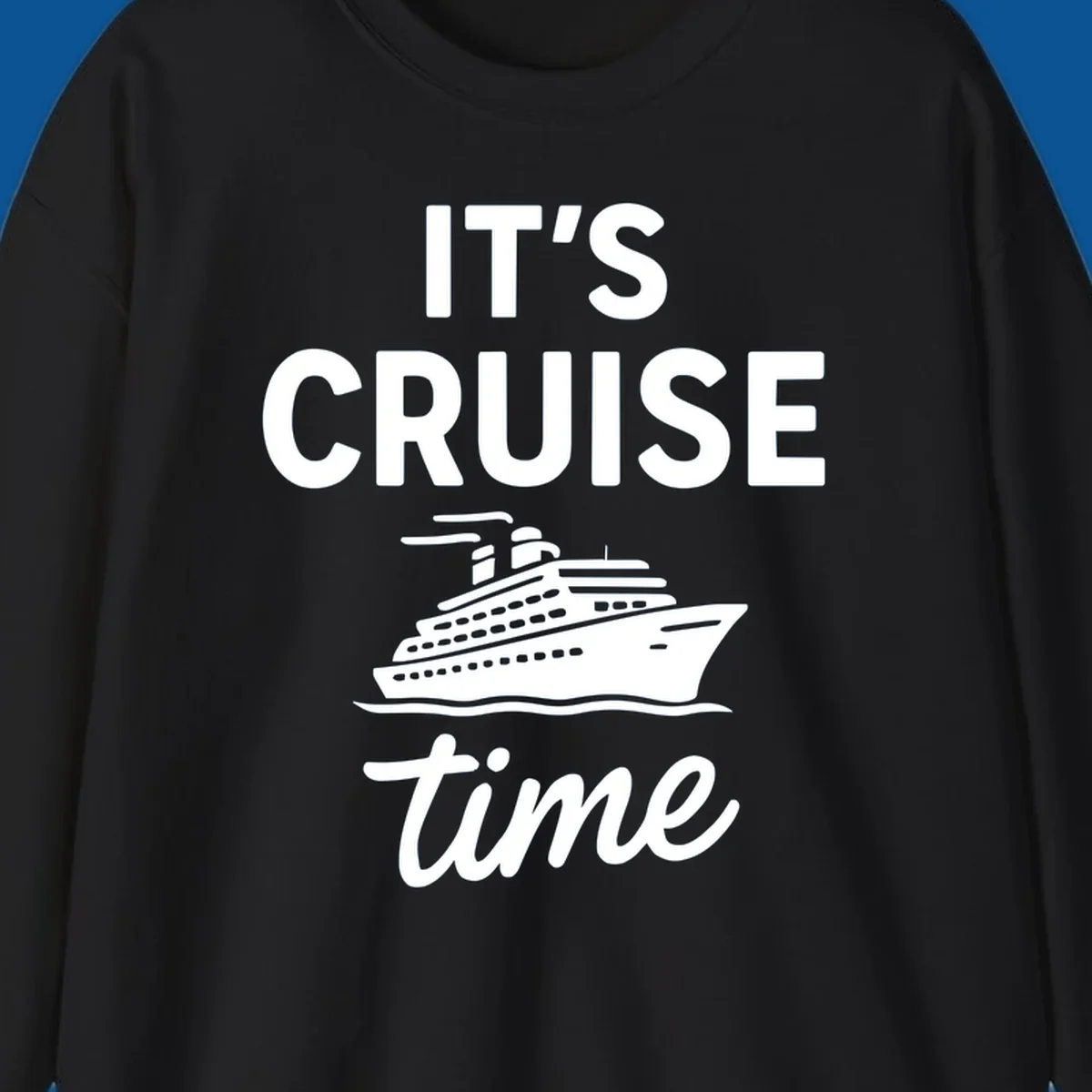 It's Cruise Time graphic with cruise ship illustration and bold text.