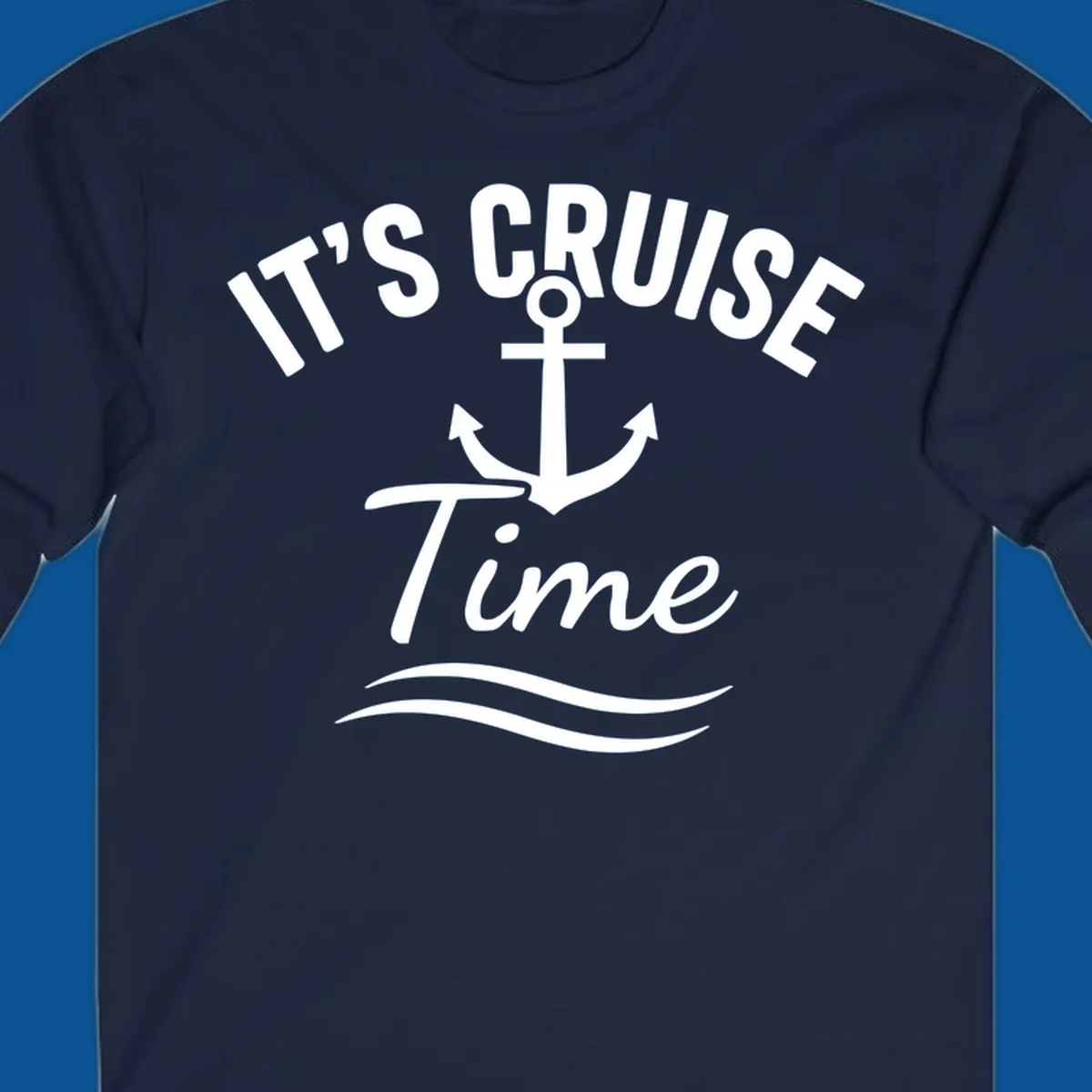 Its Cruise Time anchor graphic with text and waves