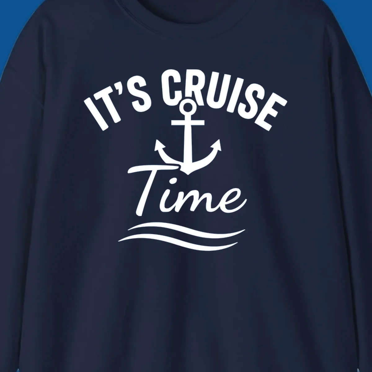 Its Cruise Time anchor graphic with text and waves