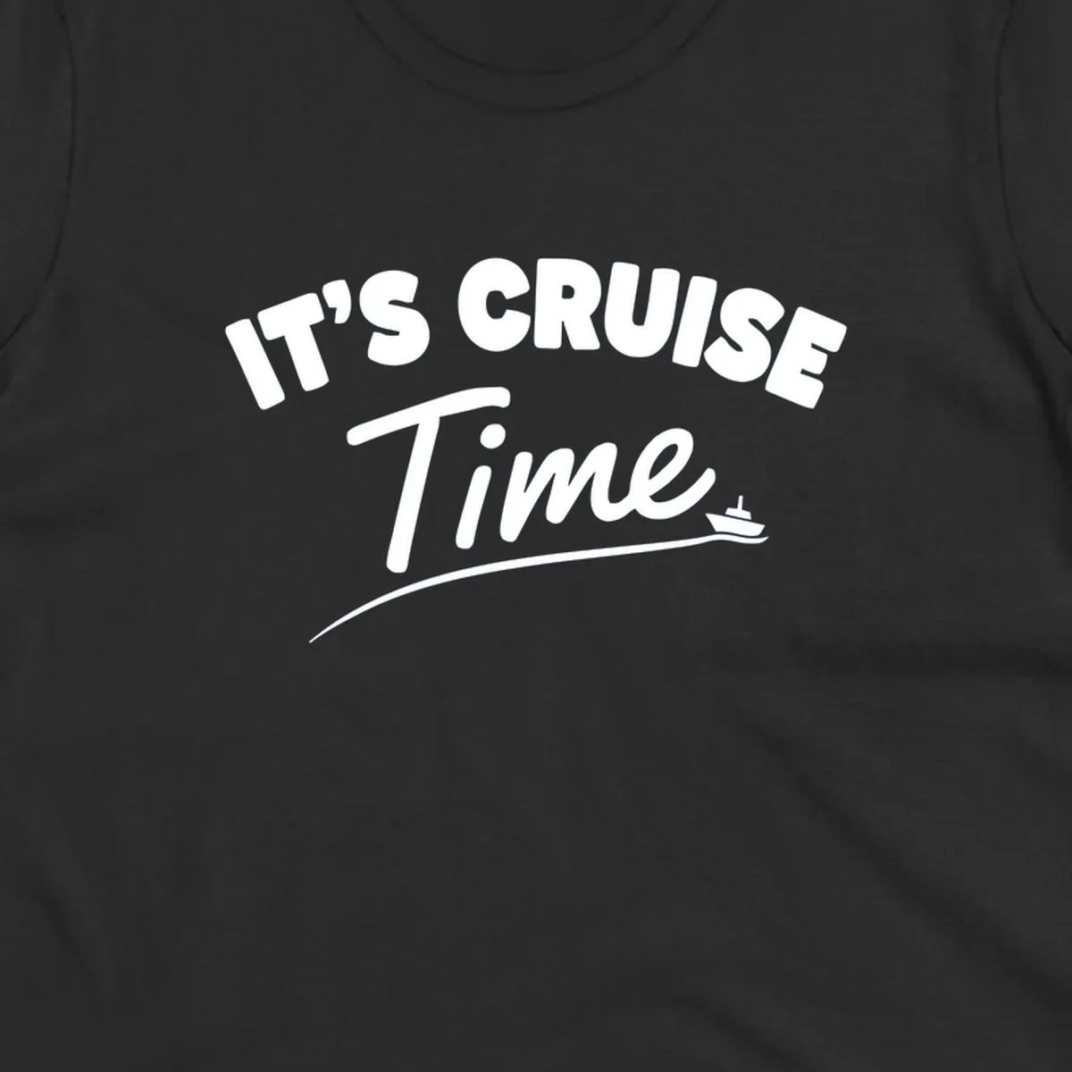 Text 'IT'S CRUISE Time' with a small boat graphic, celebrating cruise time.