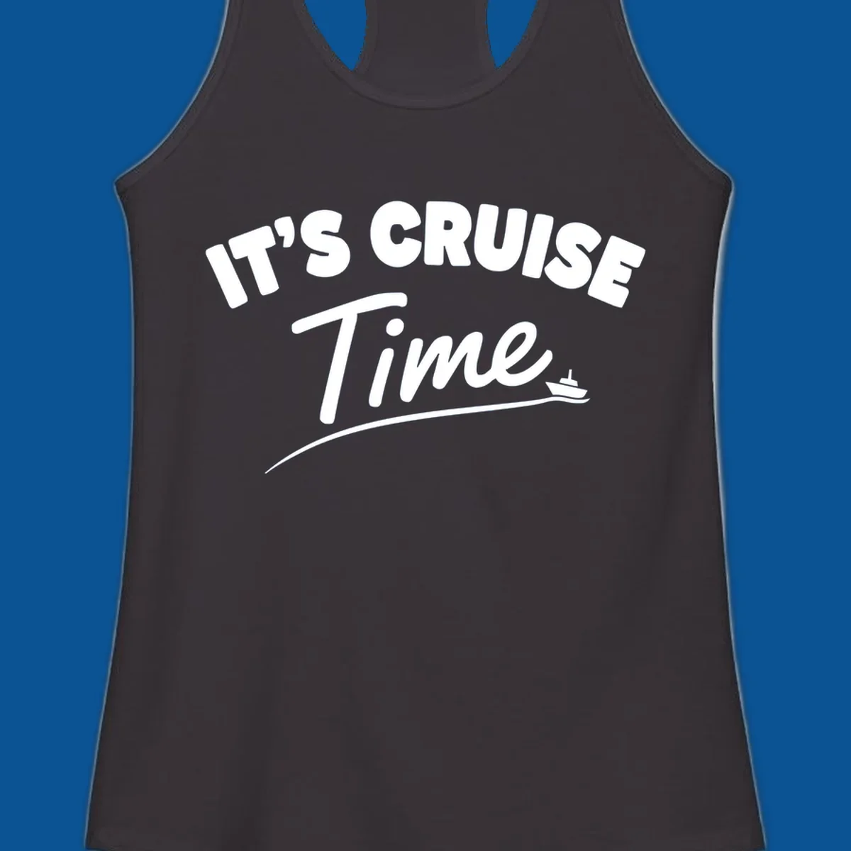 Text 'IT'S CRUISE Time' with a small boat graphic, celebrating cruise time.