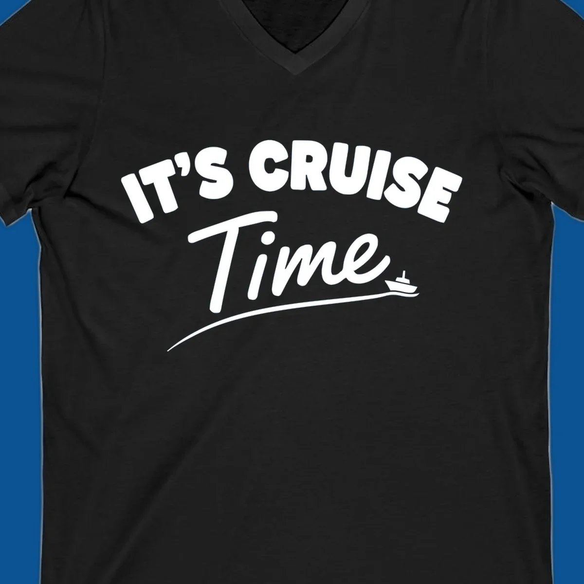 Text 'IT'S CRUISE Time' with a small boat graphic, celebrating cruise time.