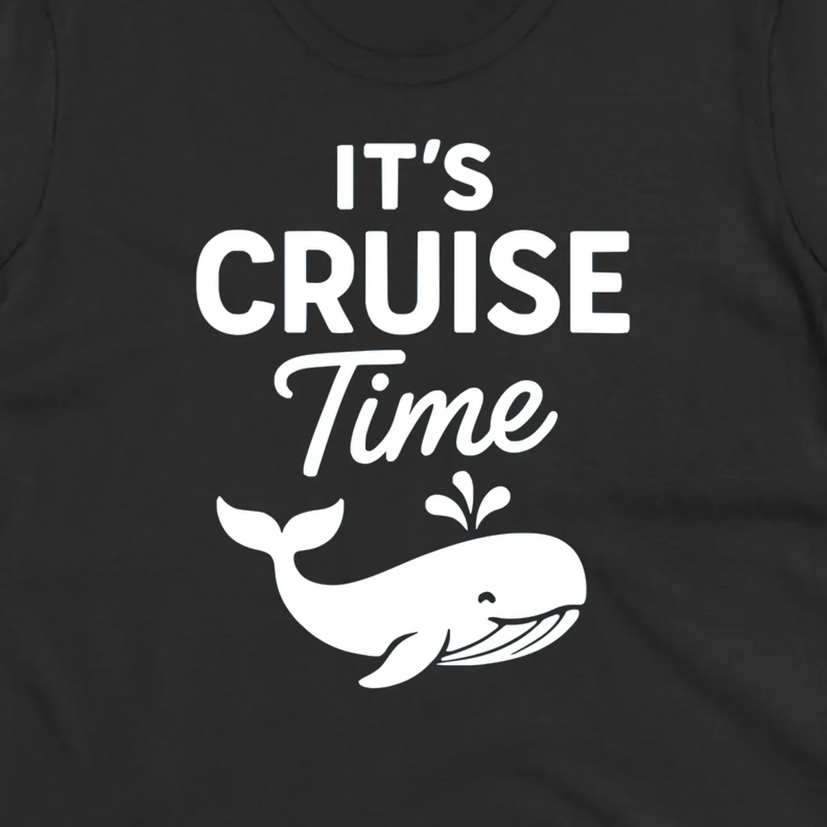 It's Cruise Time text with a whale illustration, excited for a cruise.