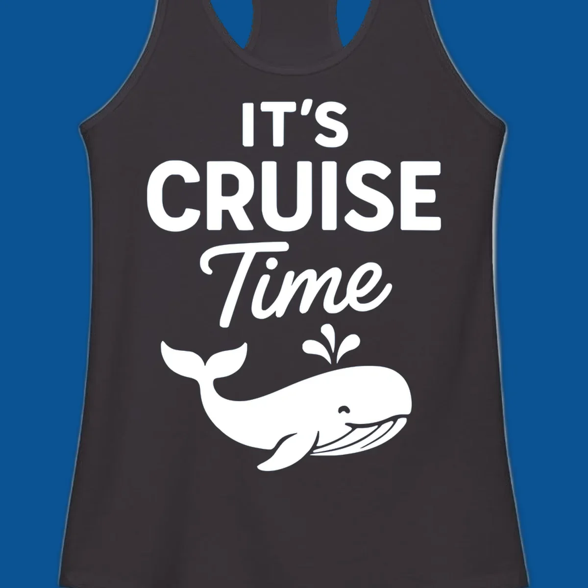 It's Cruise Time text with a whale illustration, excited for a cruise.