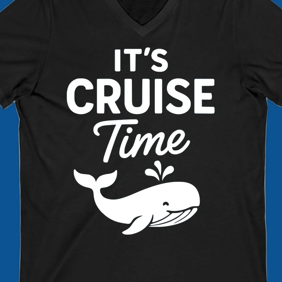 It's Cruise Time text with a whale illustration, excited for a cruise.