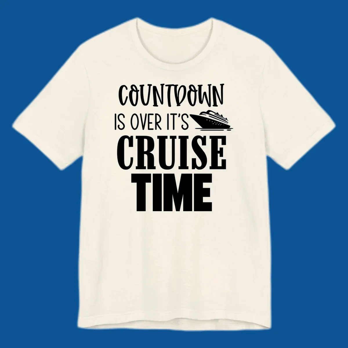 Countdown is over it's cruise time text with cruise ship illustration.
