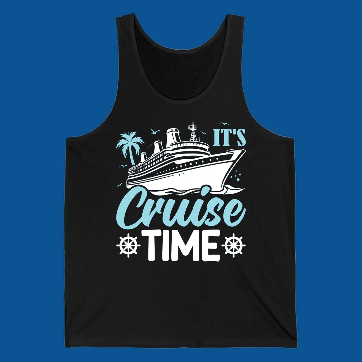 Cruise ship sailing with text 'IT'S Cruise TIME', ship's wheel graphic, palm tree.