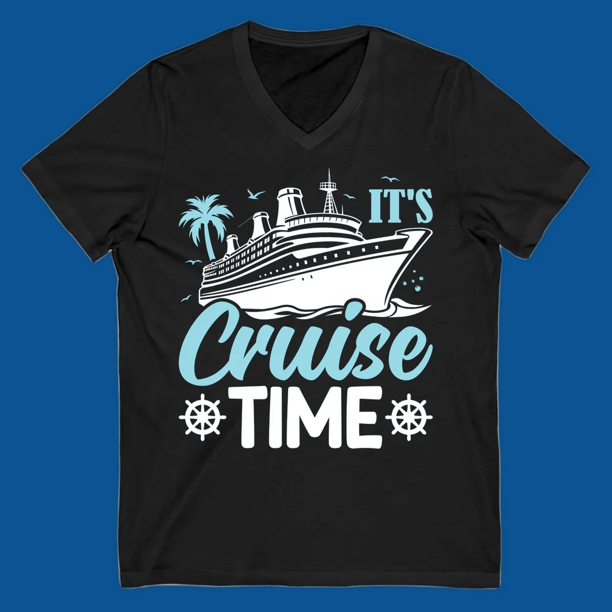 Cruise ship sailing with text 'IT'S Cruise TIME', ship's wheel graphic, palm tree.