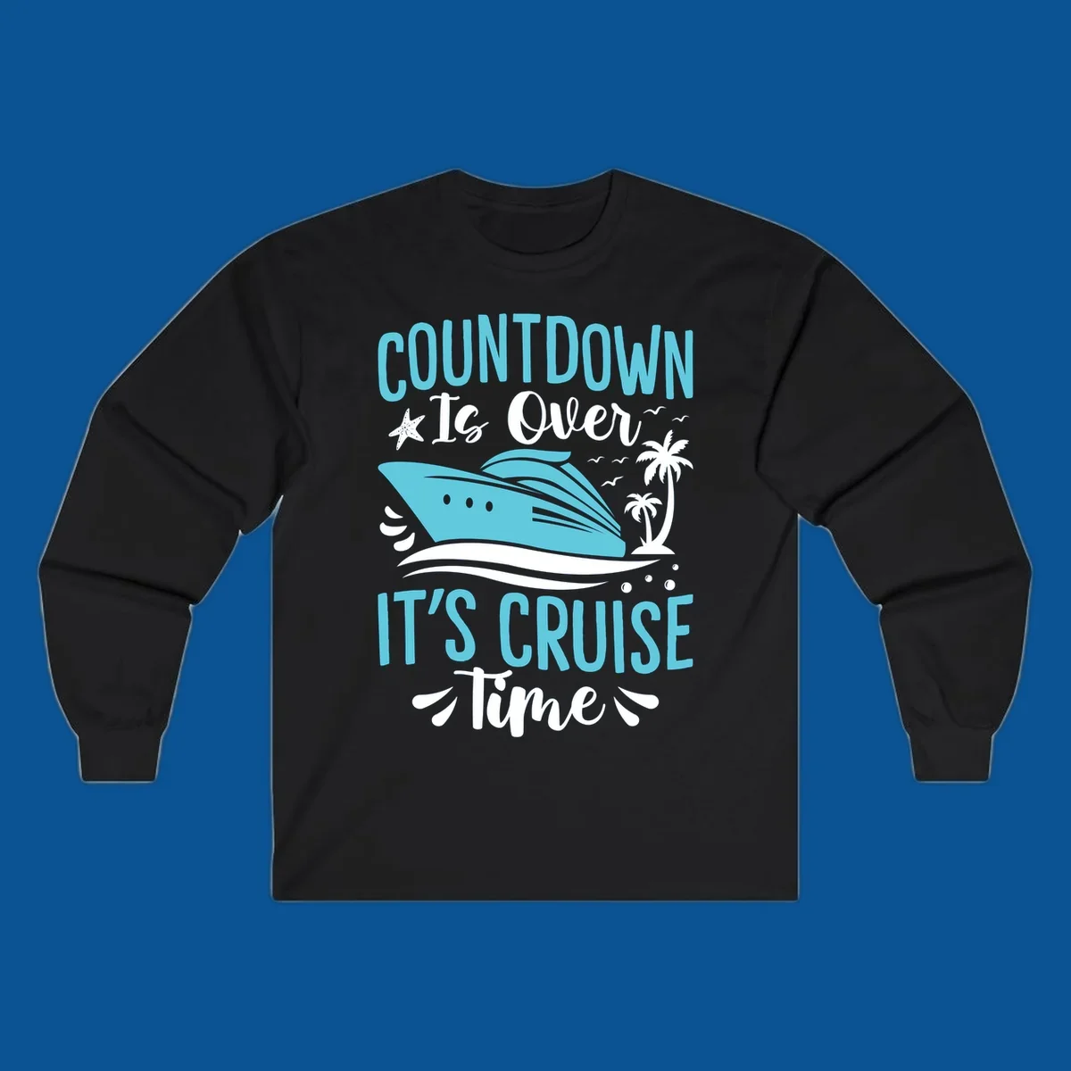 Cruise time countdown text with cruise ship, palm trees, and starfish graphic.