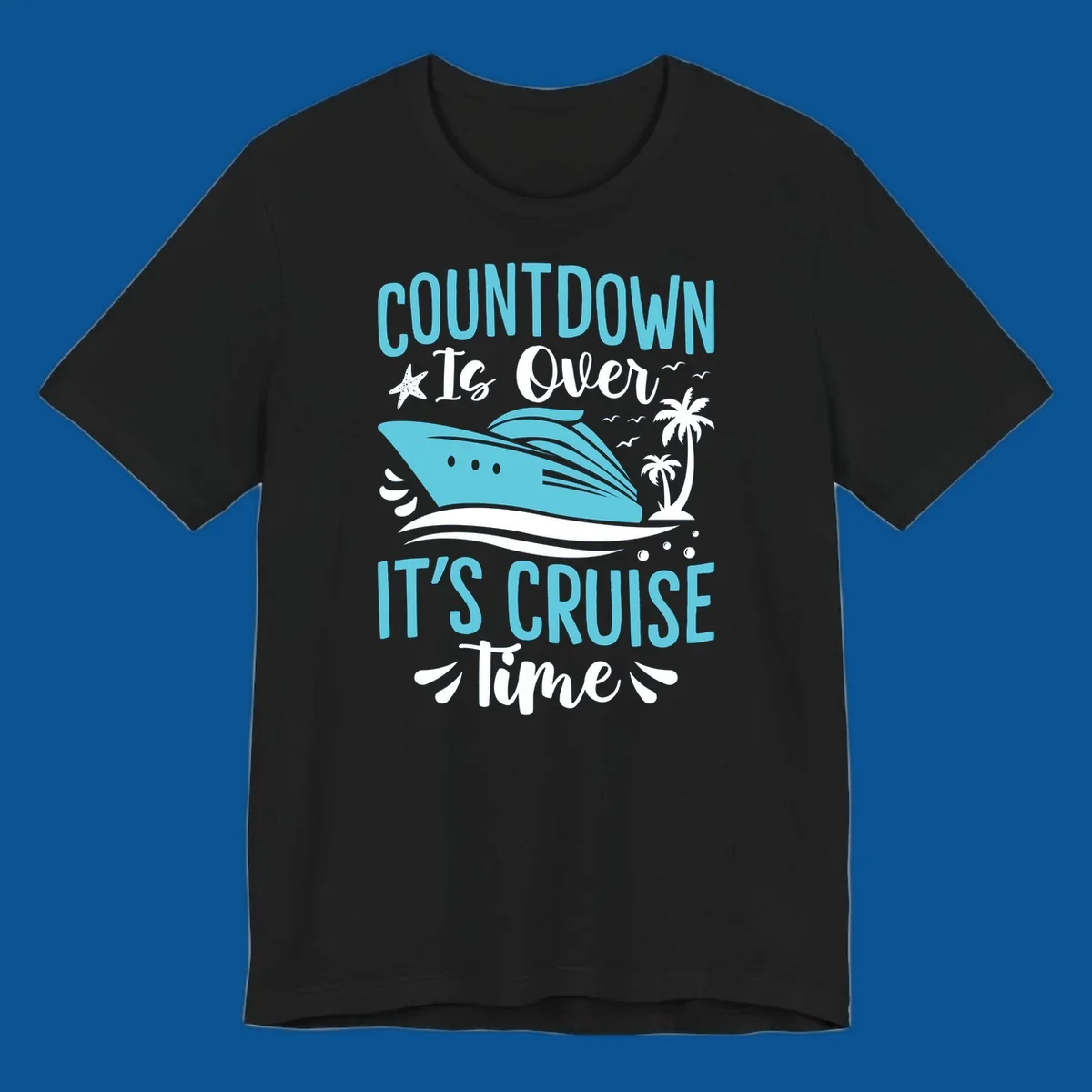 Cruise time countdown text with cruise ship, palm trees, and starfish graphic.