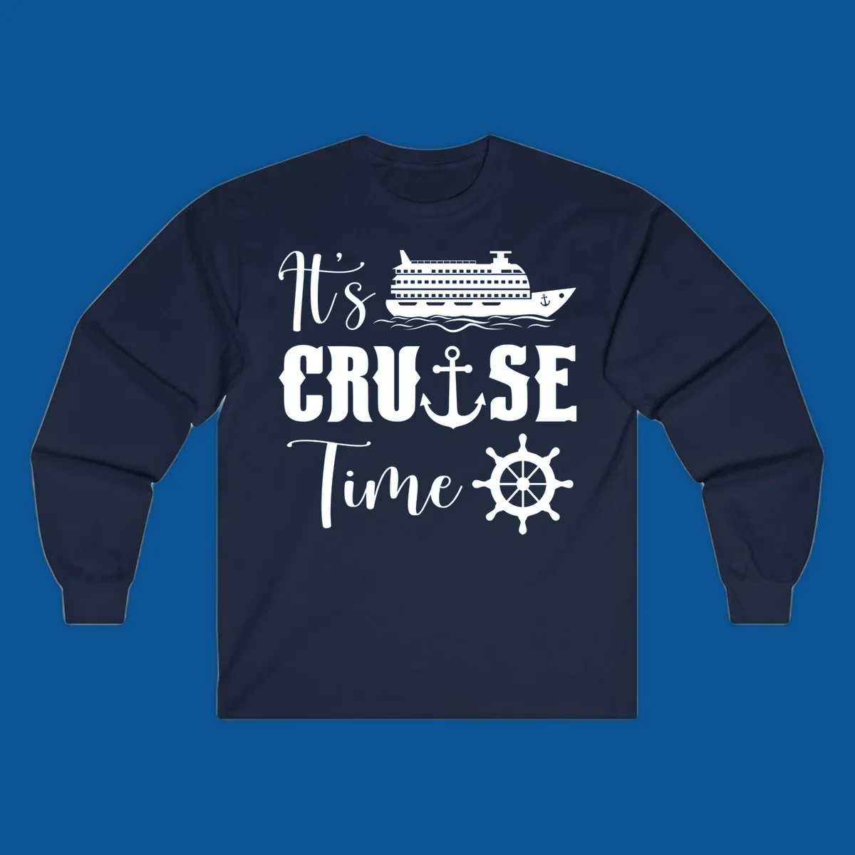 It's Cruise Time design with cruise ship, anchor, and ship wheel.