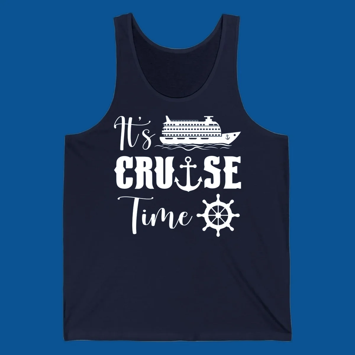 It's Cruise Time design with cruise ship, anchor, and ship wheel.