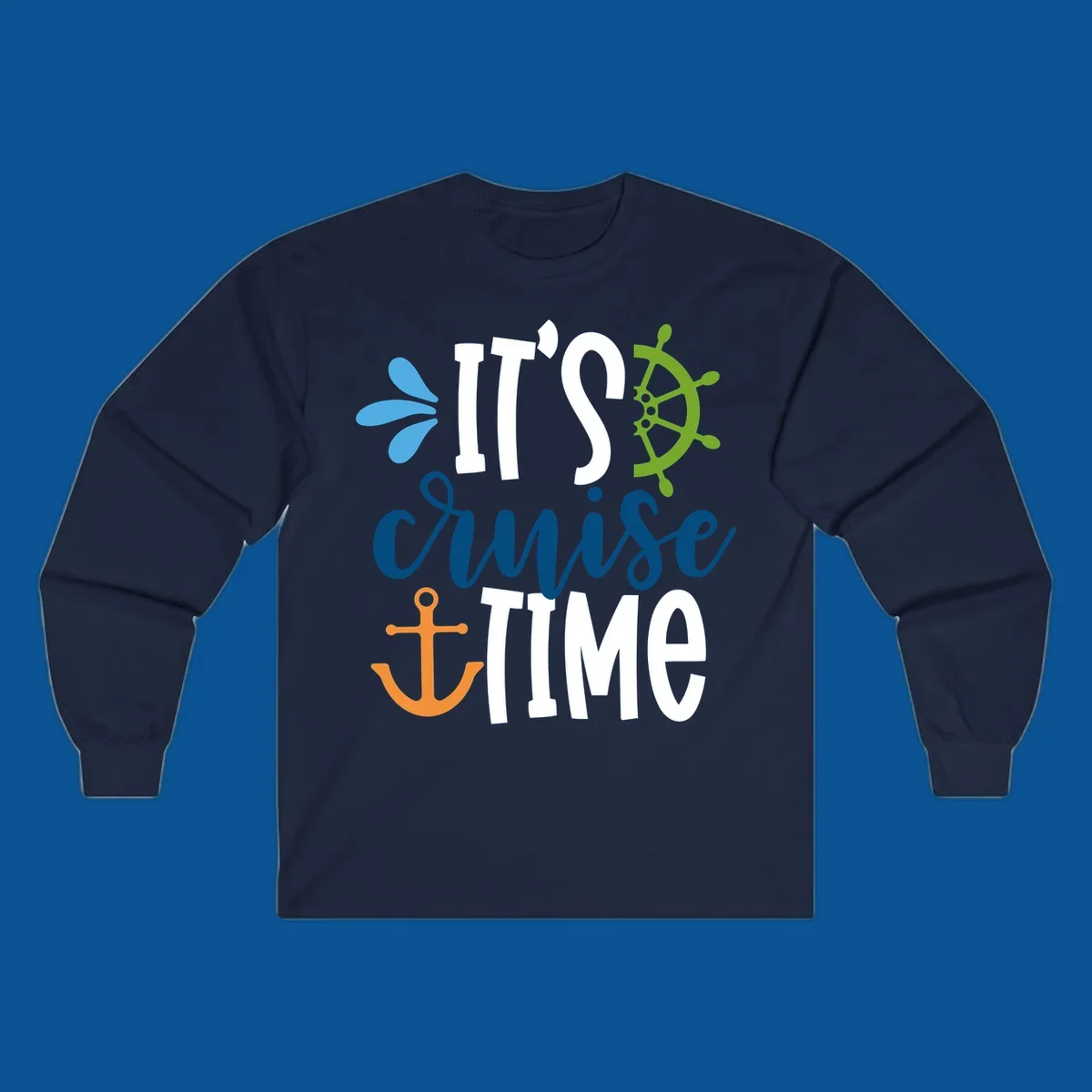 It's Cruise Time nautical design with anchor and ship's wheel.