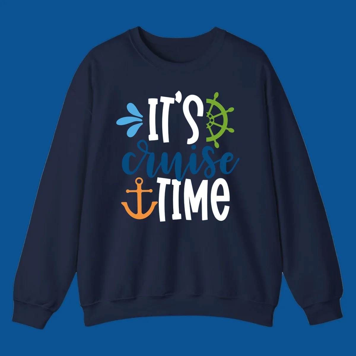 It's Cruise Time nautical design with anchor and ship's wheel.