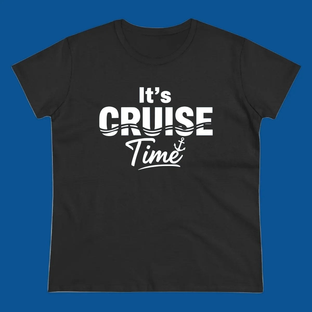 It's Cruise Time text with ocean waves and anchor graphic