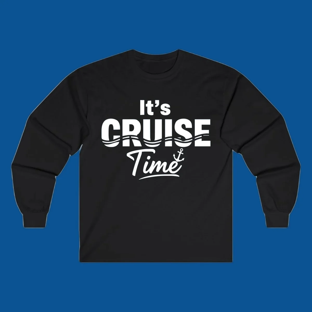 It's Cruise Time text with ocean waves and anchor graphic
