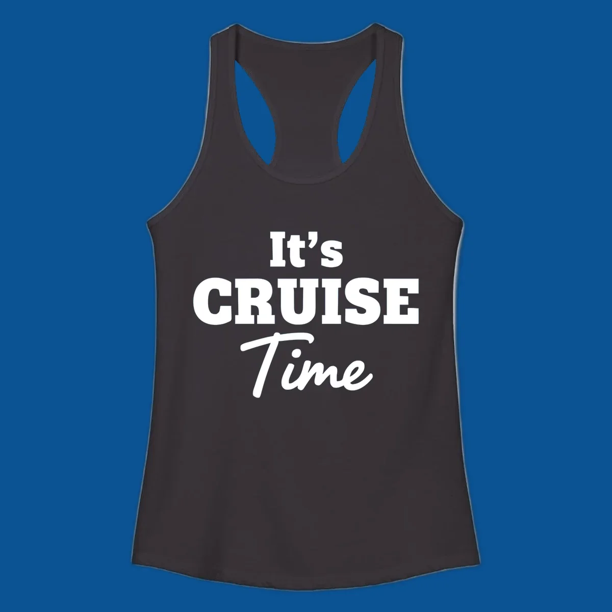 It's Cruise Time bold typography design for cruise lovers.