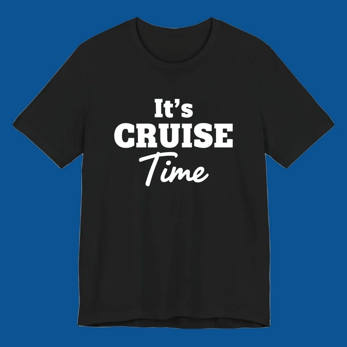 It's Cruise Time bold typography design for cruise lovers.