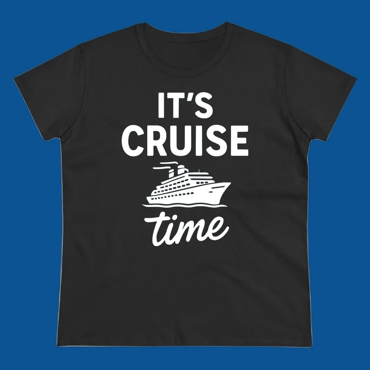 It's Cruise Time graphic with cruise ship illustration and bold text.
