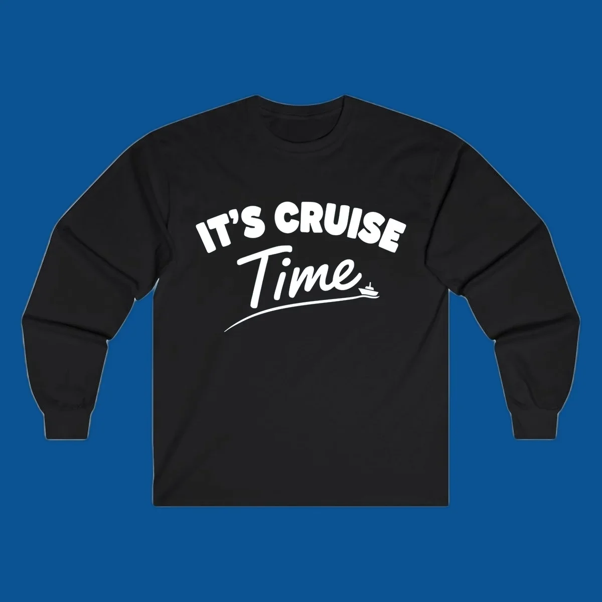 Text 'IT'S CRUISE Time' with a small boat graphic, celebrating cruise time.