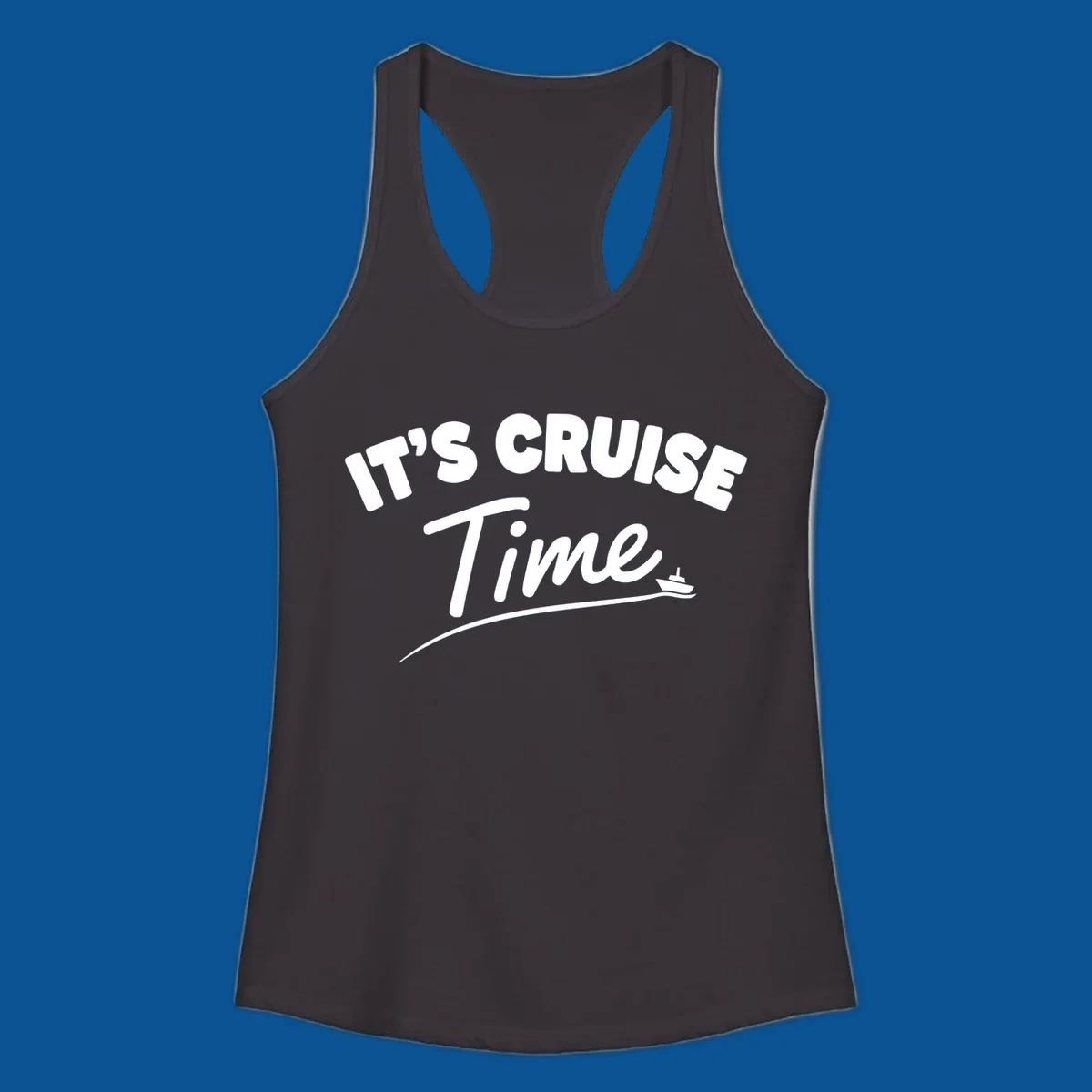 Text 'IT'S CRUISE Time' with a small boat graphic, celebrating cruise time.