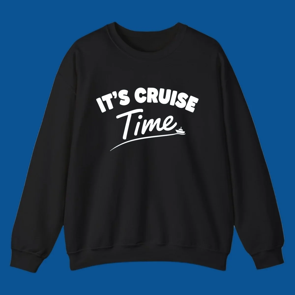Text 'IT'S CRUISE Time' with a small boat graphic, celebrating cruise time.