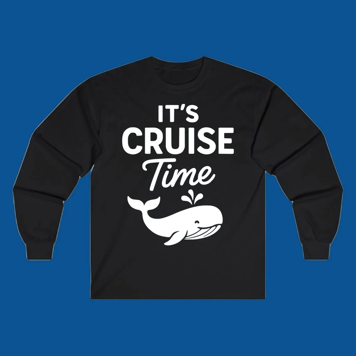It's Cruise Time text with a whale illustration, excited for a cruise.