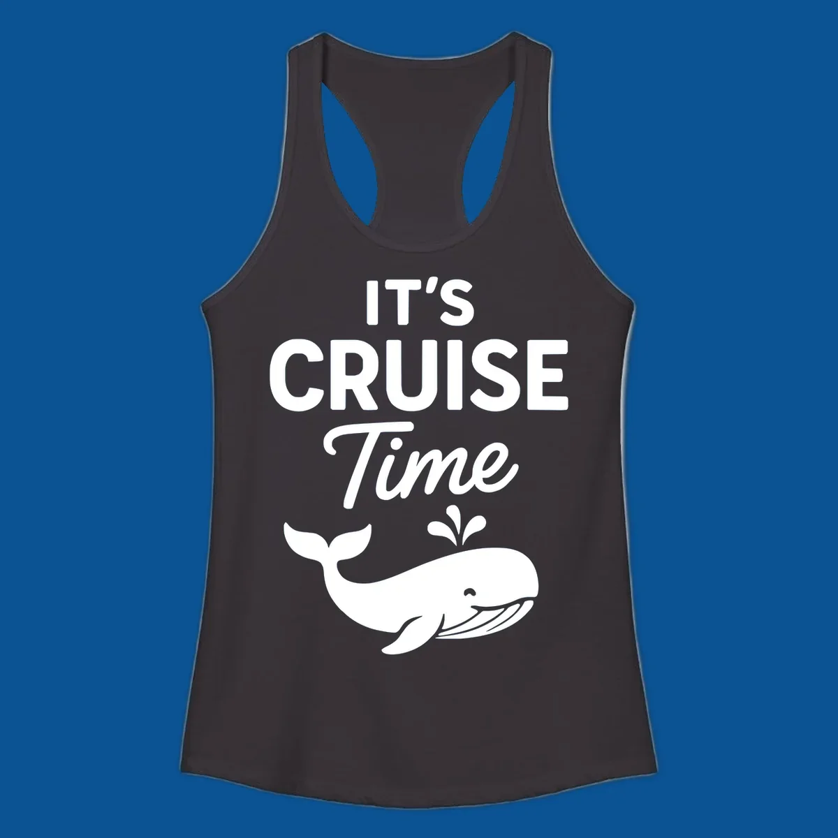 It's Cruise Time text with a whale illustration, excited for a cruise.