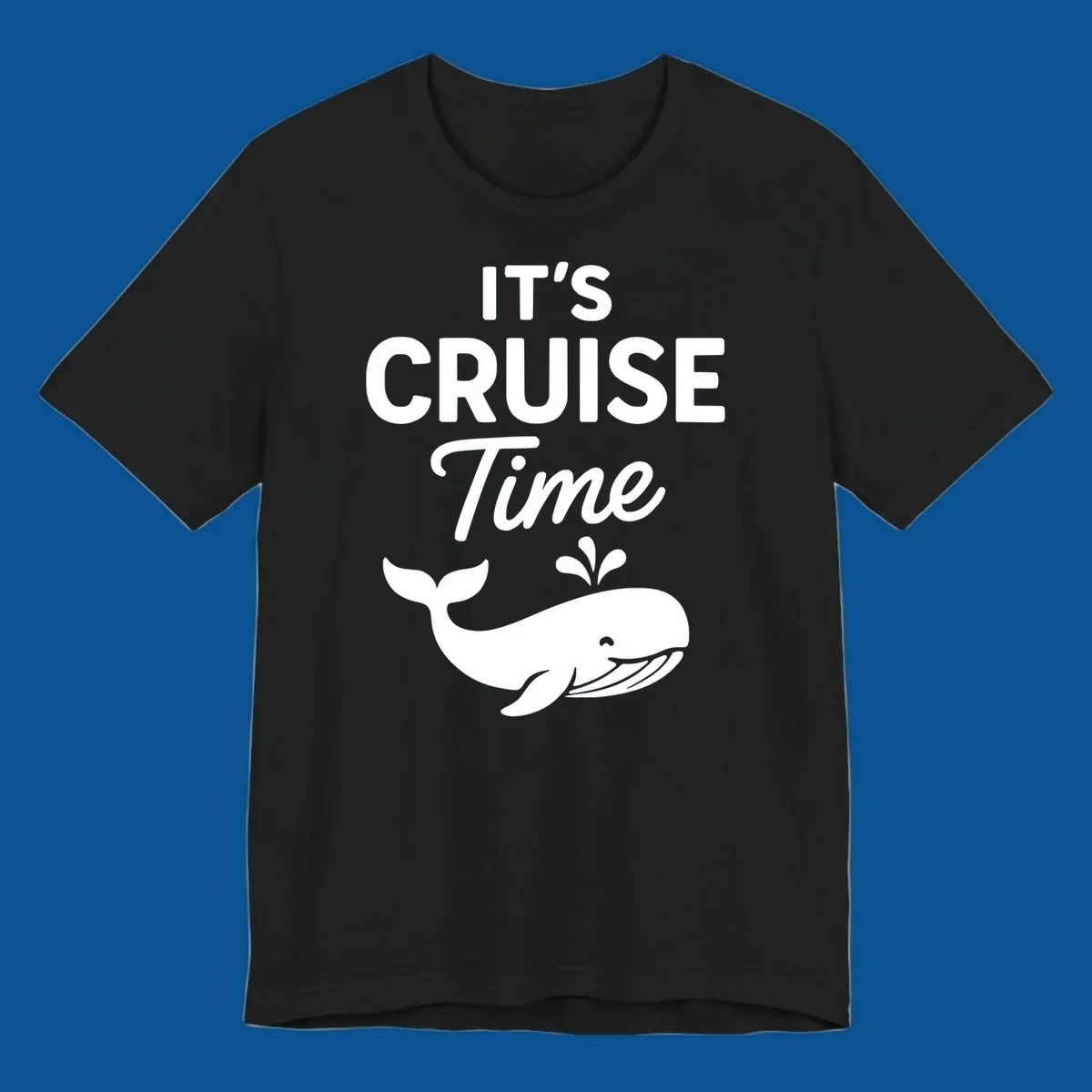 It's Cruise Time text with a whale illustration, excited for a cruise.