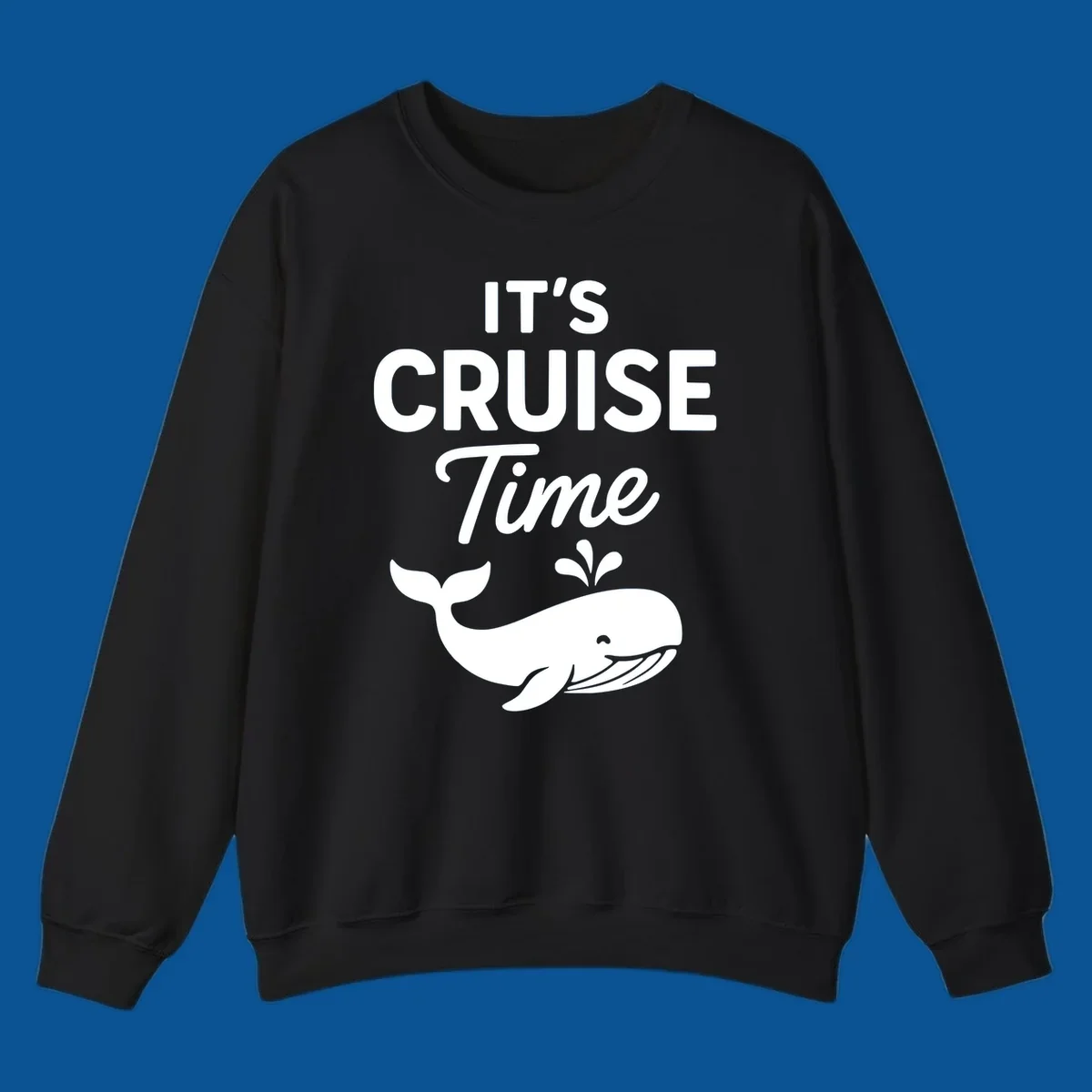 It's Cruise Time text with a whale illustration, excited for a cruise.