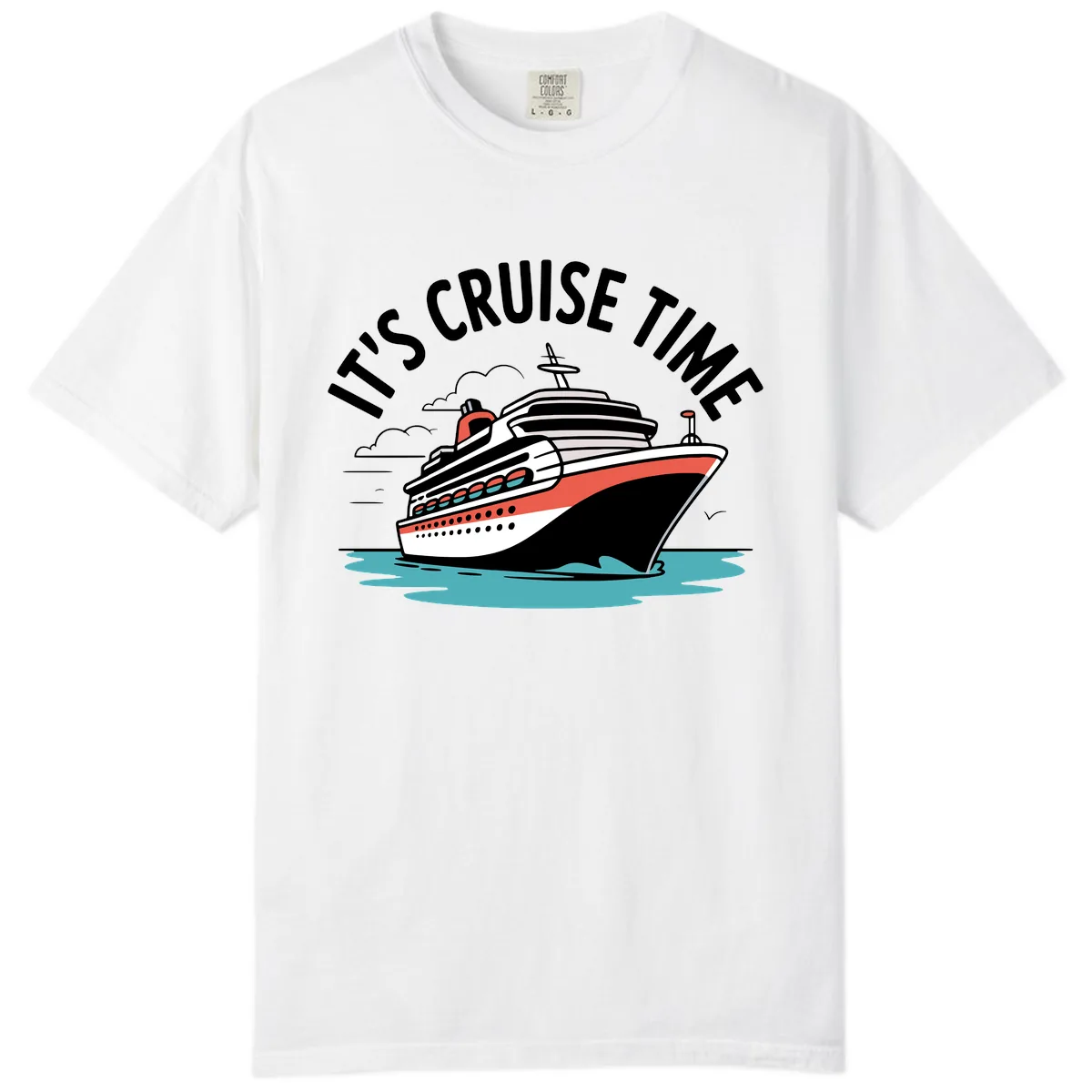 Its Cruise Time Ship Comfort Color in White