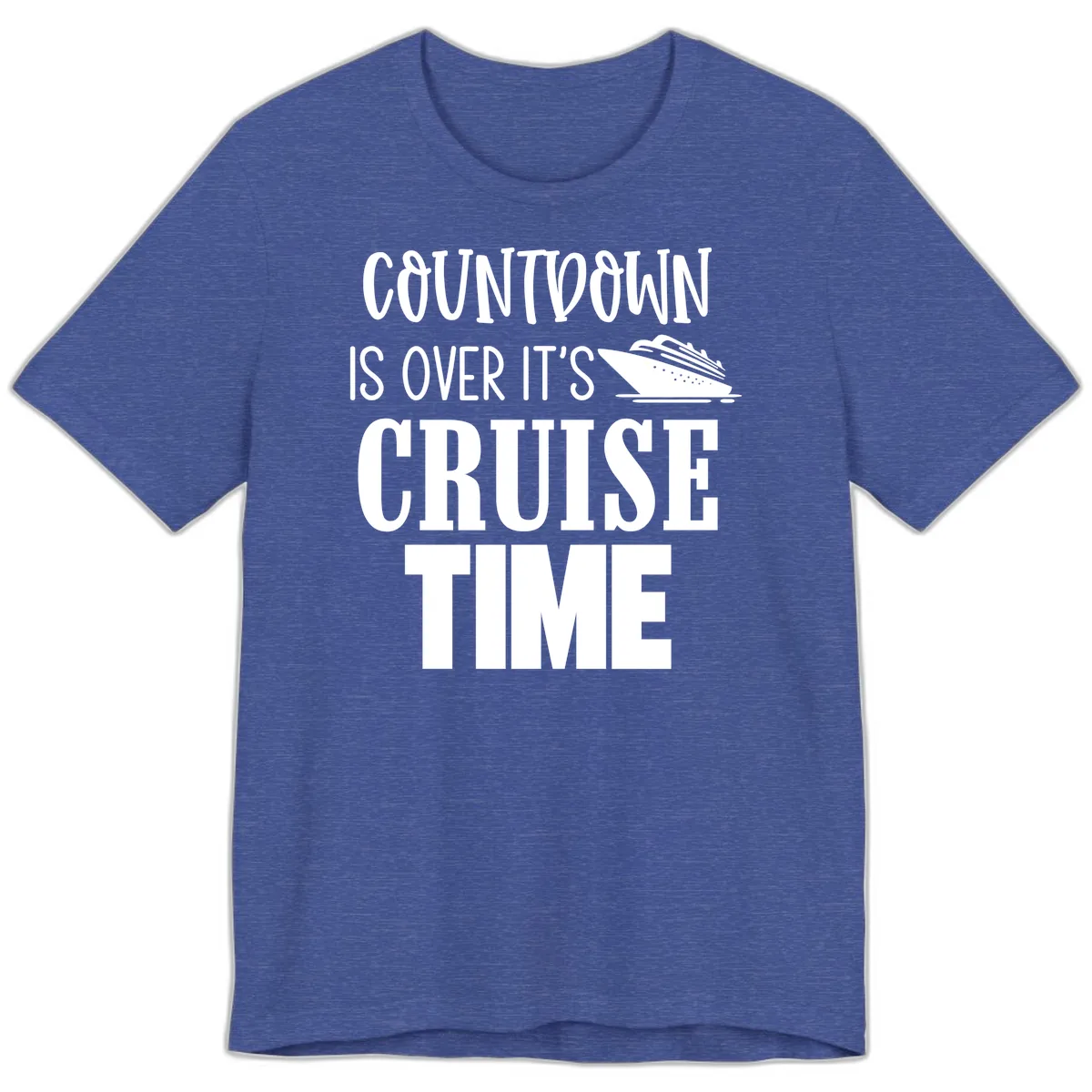 Countdown Is Over It's Cruise Time Premium T-Shirt in Heather True Royal