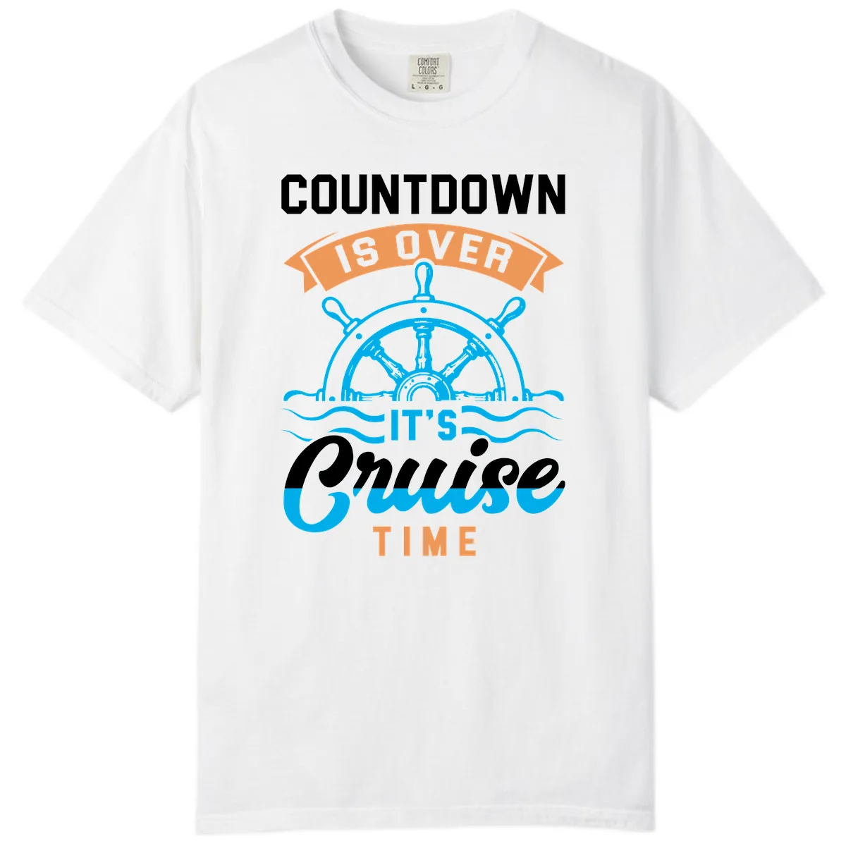 Its Cruise Time Countdown Comfort Color in White