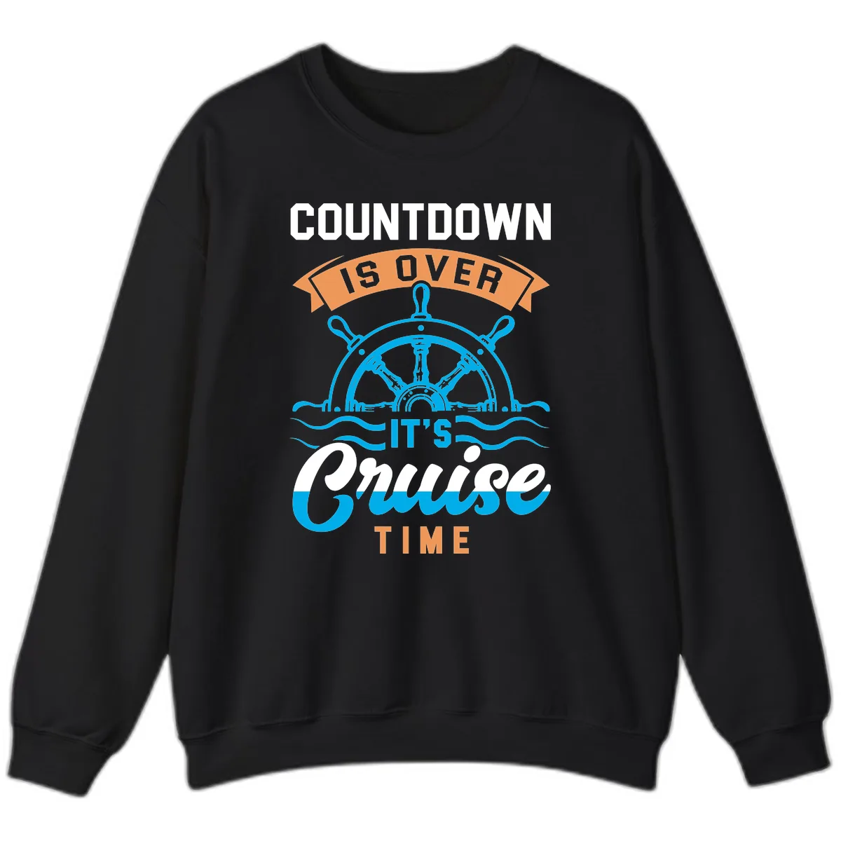 Its Cruise Time Countdown Sweatshirt in Black