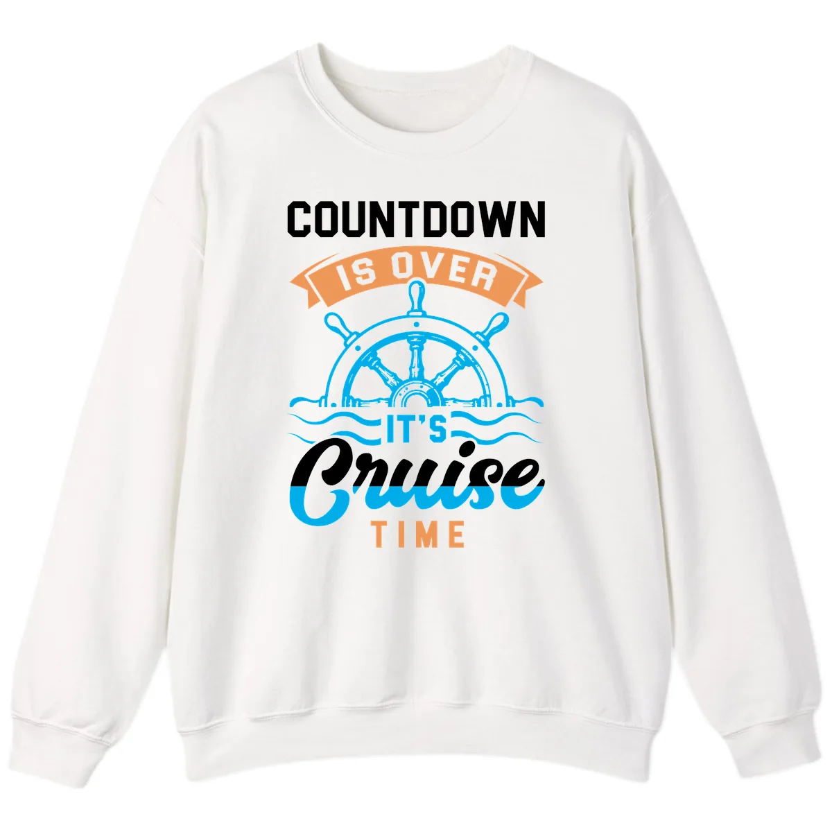Its Cruise Time Countdown Sweatshirt in White