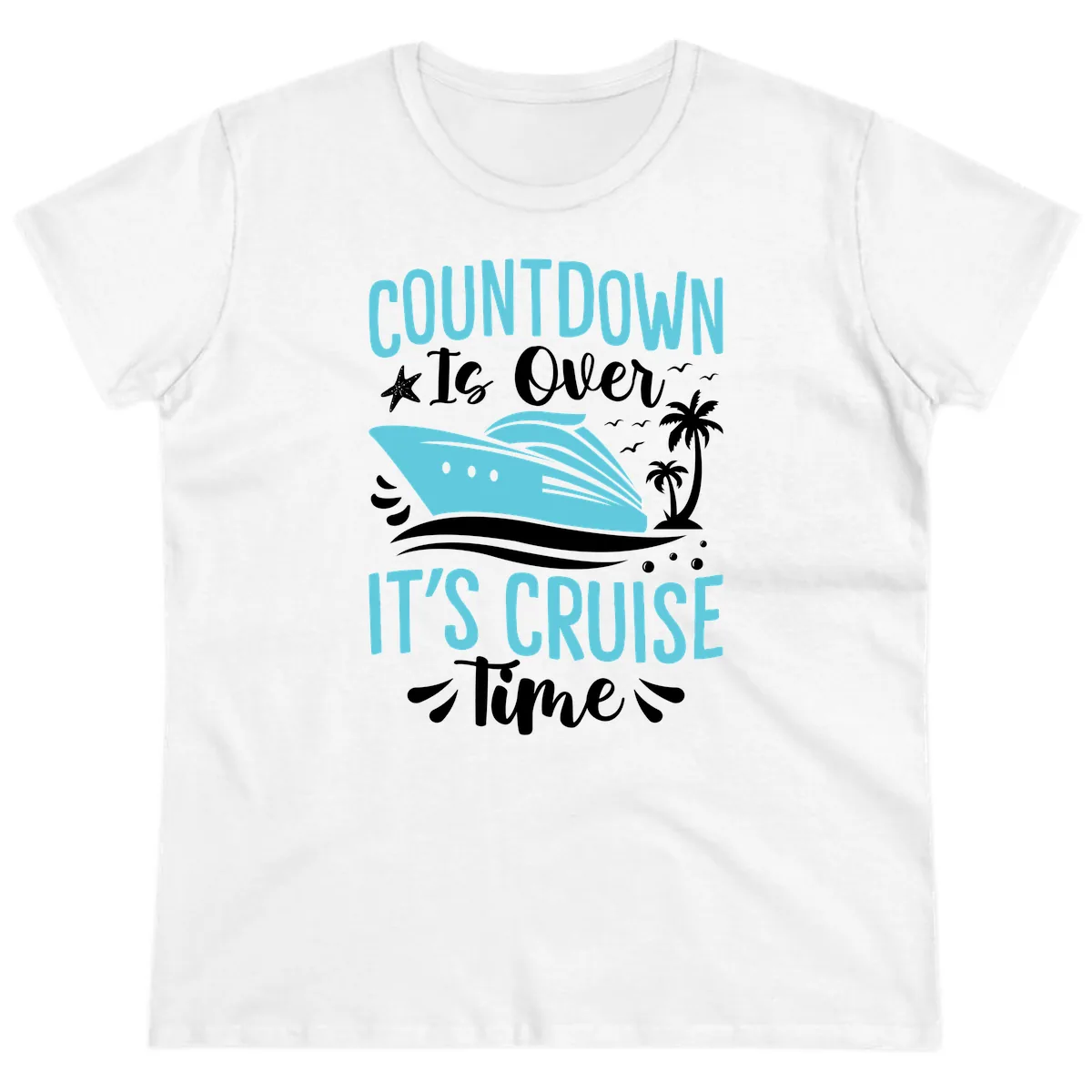 Countdown Is Over Cruise Time Ladies Tee in White