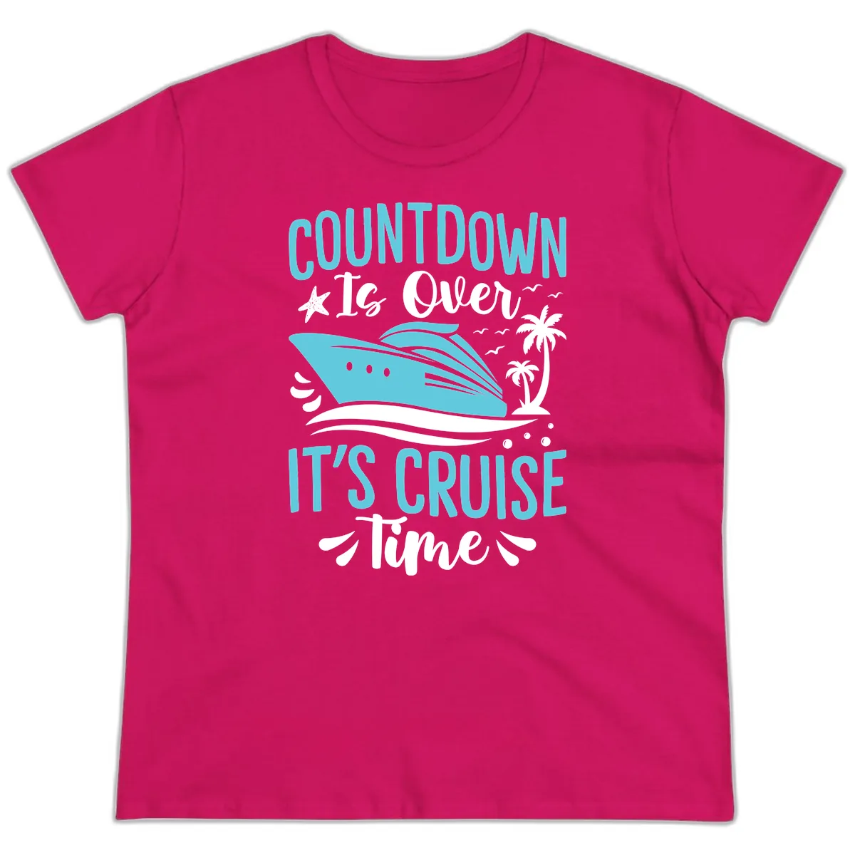 Countdown Is Over Cruise Time Ladies Tee in Heliconia