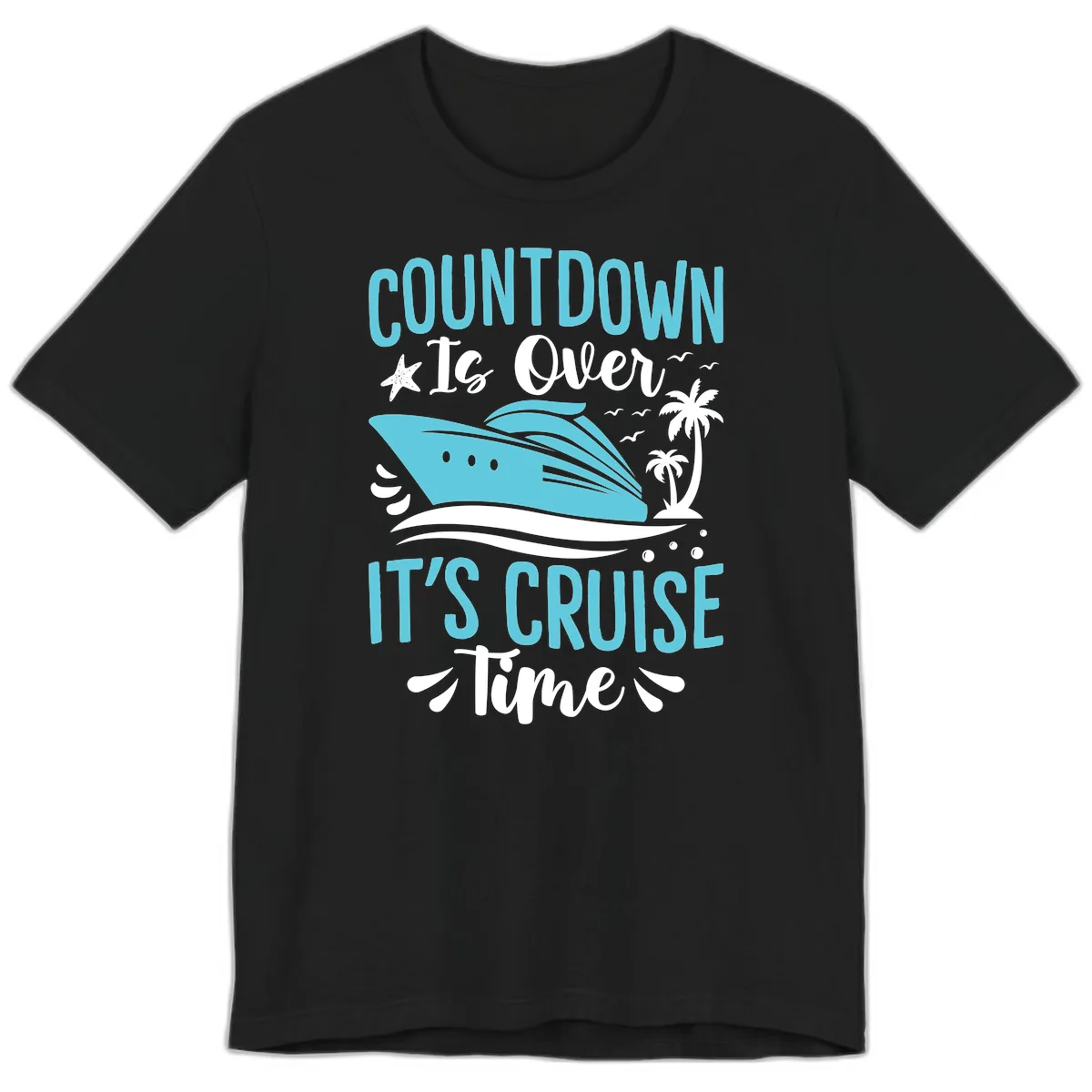 Countdown Is Over Cruise Time Premium T-Shirt in Black