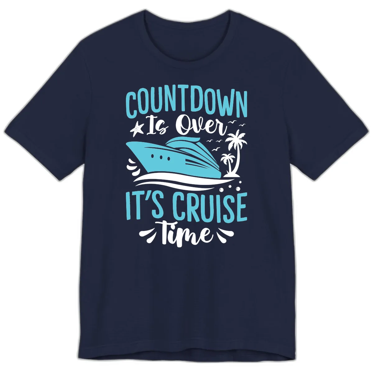 Countdown Is Over Cruise Time Premium T-Shirt in Navy
