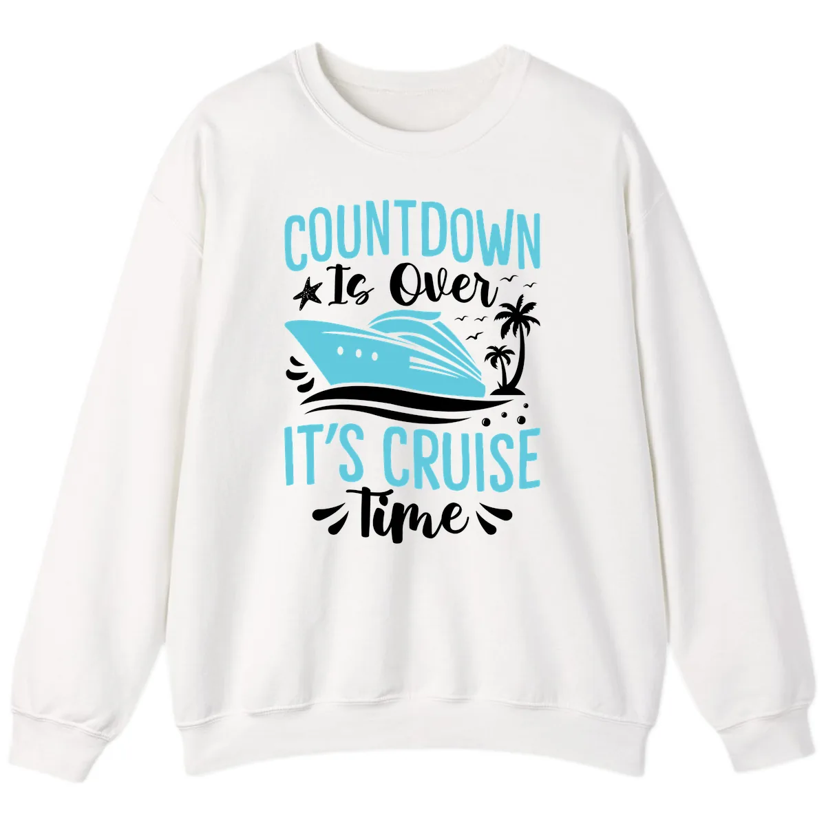 Countdown Is Over Cruise Time Sweatshirt in White