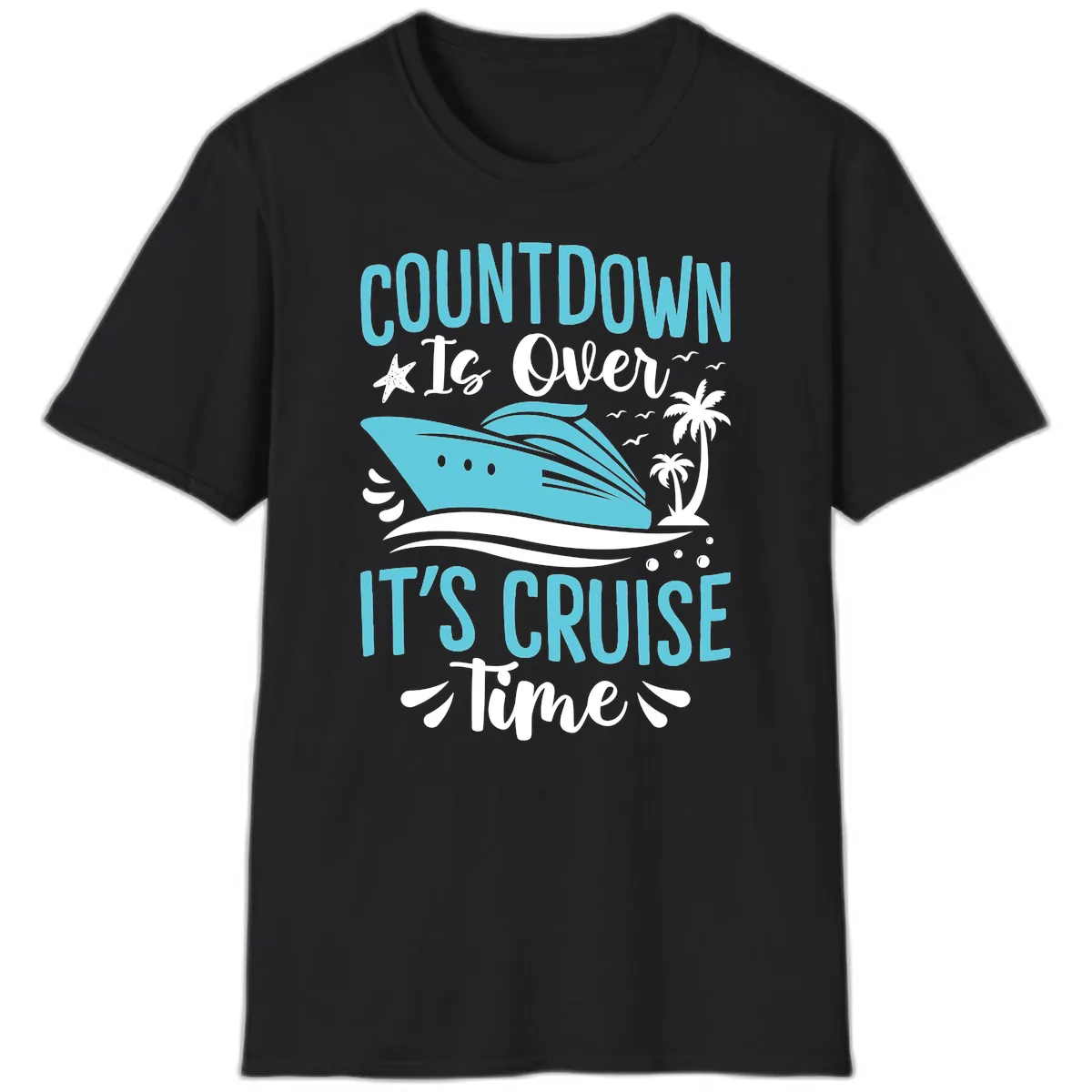 Countdown Is Over Cruise Time T-Shirt in Black