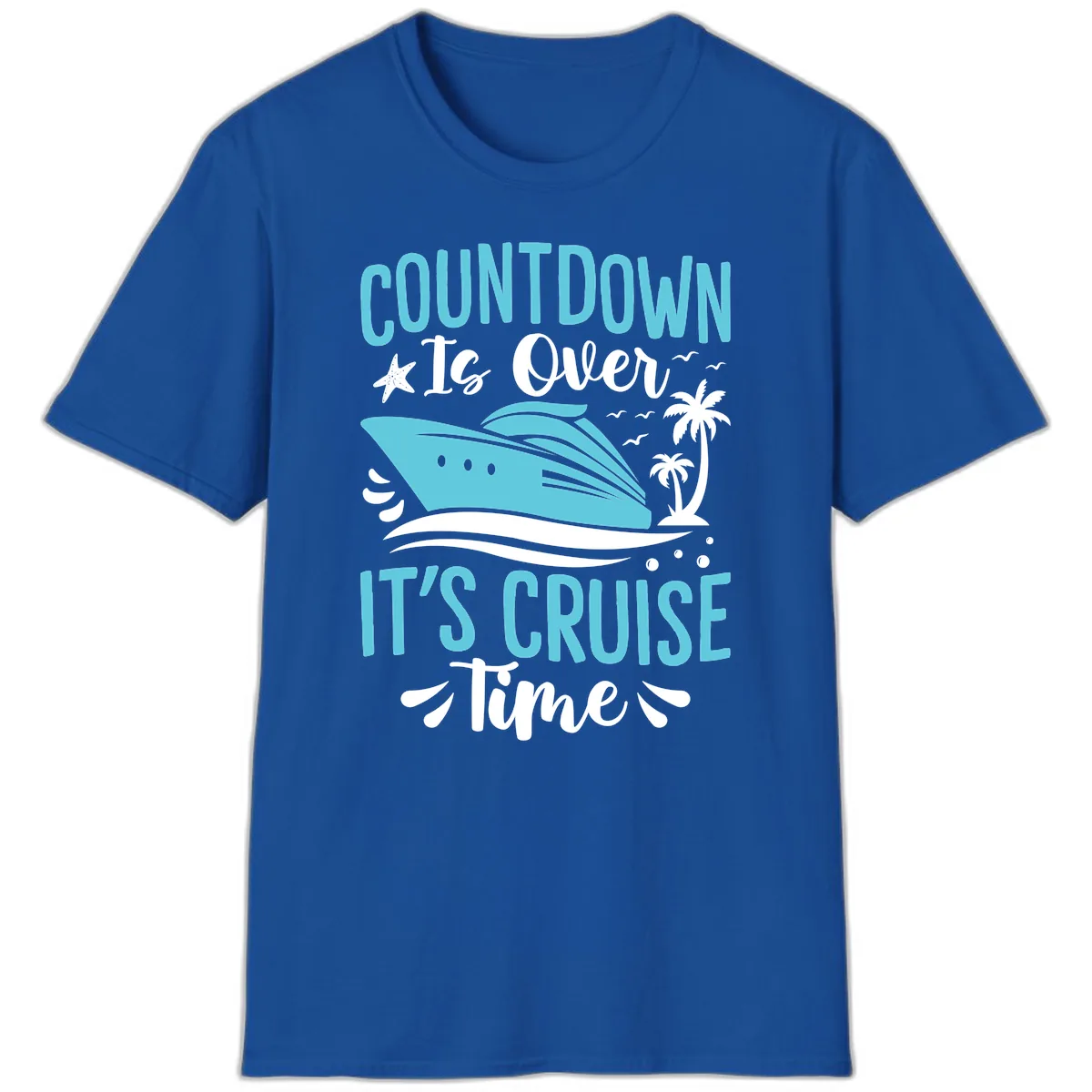 Countdown Is Over Cruise Time T-Shirt in Royal