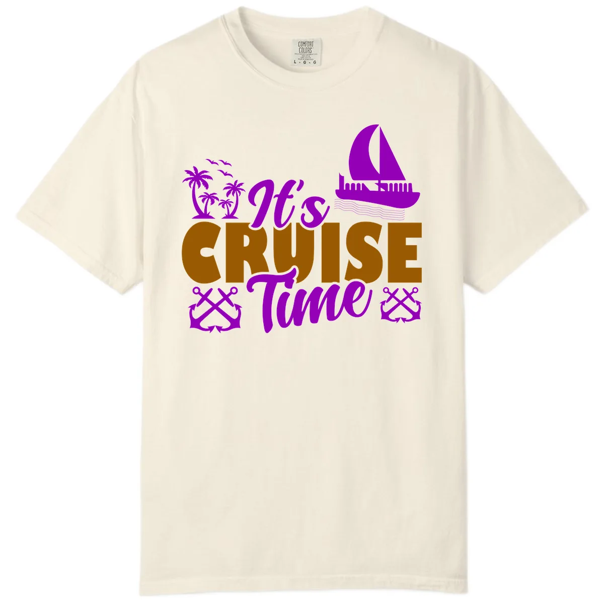 It's Cruise Time Vacation Apparel Comfort Color in Ivory