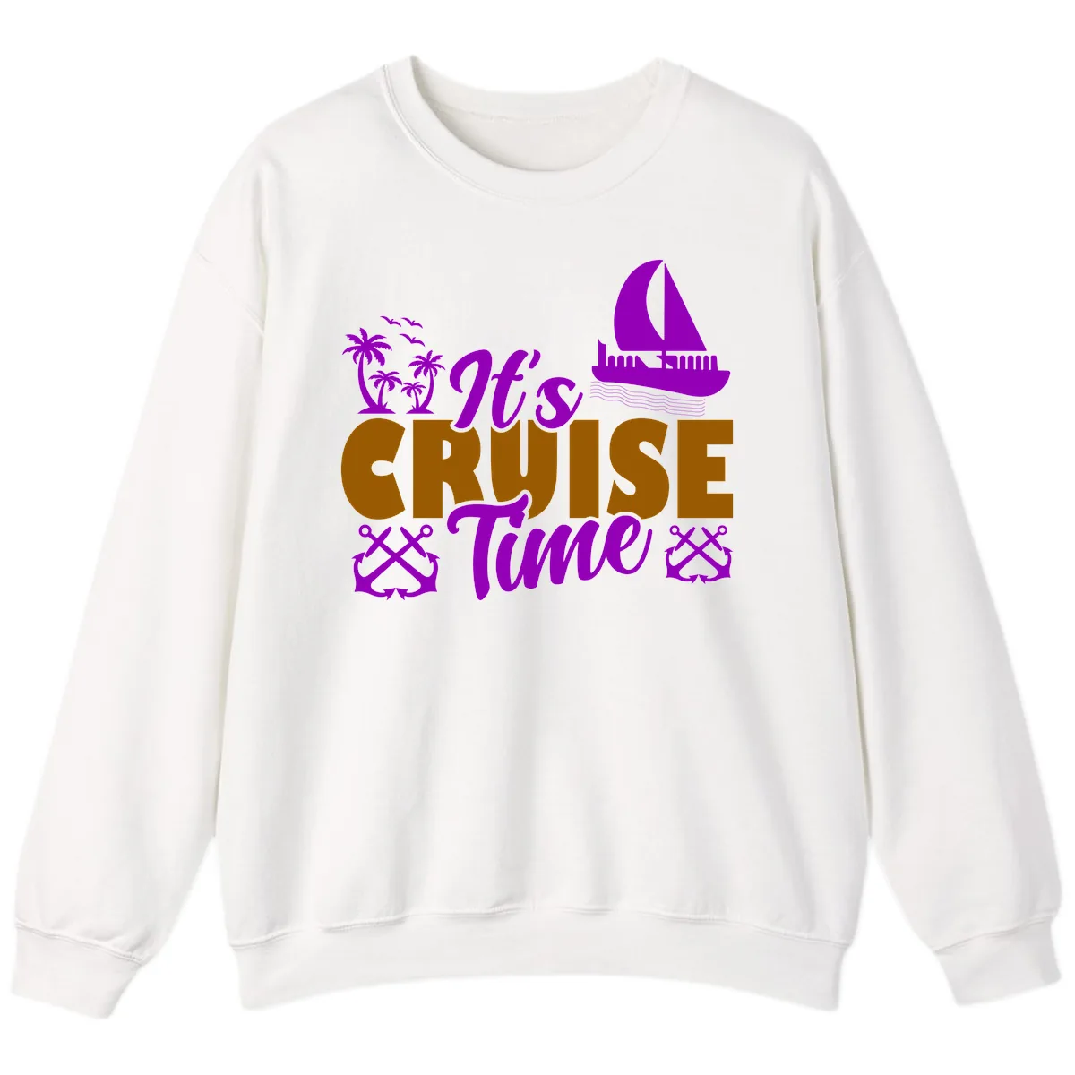 It's Cruise Time Vacation Apparel Sweatshirt in White
