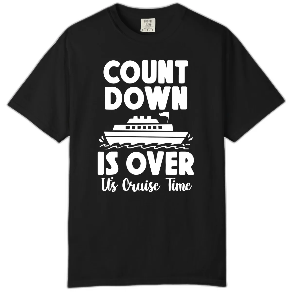 Count Down Is Over Cruise Time Comfort Color in Black