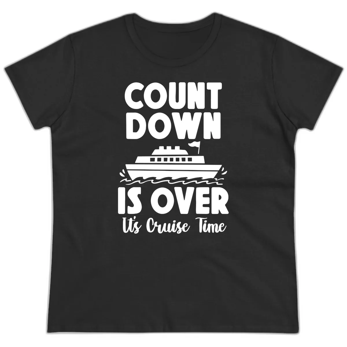 Count Down Is Over Cruise Time Ladies Tee in Black