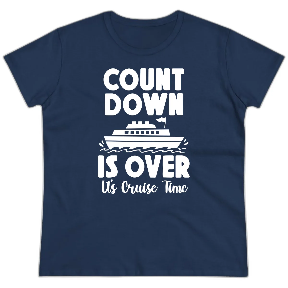 Count Down Is Over Cruise Time Ladies Tee in Navy