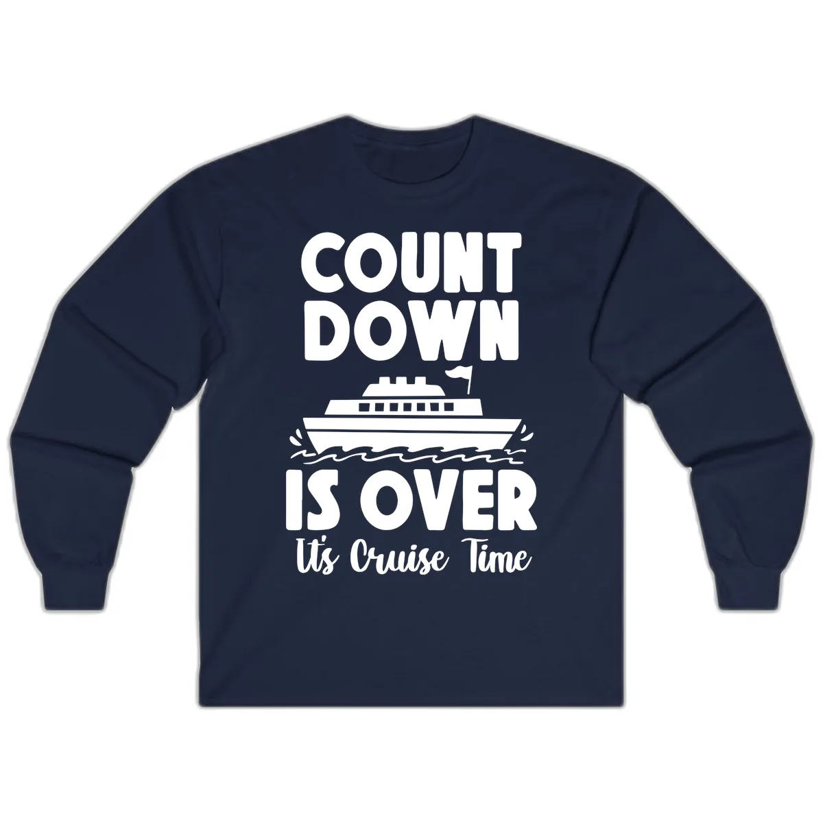 Count Down Is Over Cruise Time Long Sleeve in Navy