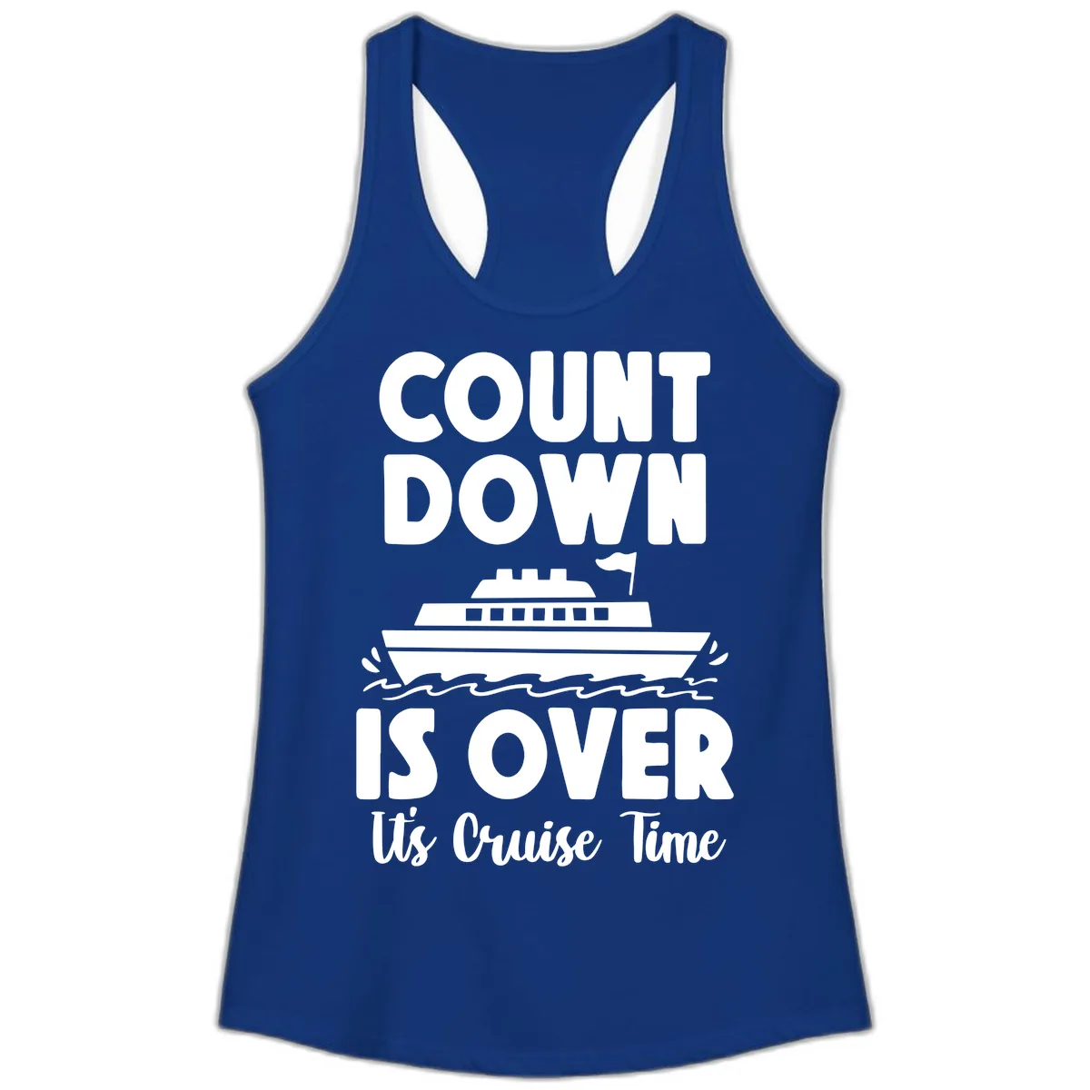Count Down Is Over Cruise Time Ladies Tank in Solid Royal